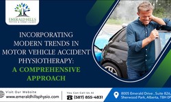 Recovering from Car Accidents: How Does Emerald Physiotherapy's Motor Vehicle Accident Physiotherapy in Sherwood Park Support You?