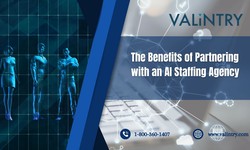 The Benefits of Partnering with an AI Staffing Agency - VALiNTRY