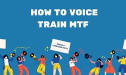 How To Voice Train MTF?