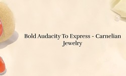 Fiery Passion: Carnelian Jewelry for Bold Expression
