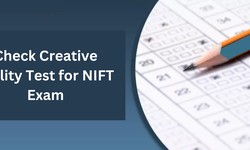 How to Check Creative Ability Test for NIFT Exam in 2024