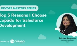 what is salesforce devOps? top 5 Reasons to choose Copado for salesforce