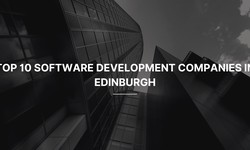 Top 10 Software Development Companies in Edinburgh