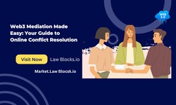 Web3 Mediation Made Easy: Your Guide to Online Conflict Resolution