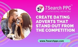How to Make Your Dating Adverts Shine Among the Rest!
