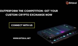 Outperform the Competition: Get Your Custom Crypto Exchange Now!
