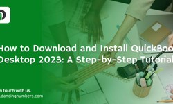 How to Download and Install QuickBooks Desktop 2023: A Step-by-Step Tutorial