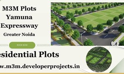 Unleash Your Imagination: M3M Plots on Yamuna Expressway, Greater Noida Await Your Dream Home