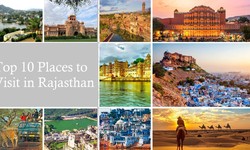 Best Summer Destinations in Rajasthan: Top 10 Places to Visit