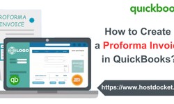 How to Create Proforma Invoices in QuickBooks?