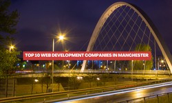 Top 10 Web Development Companies in Manchester