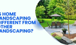 Is home landscaping different from other landscaping?