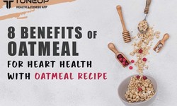 8 Key Advantages of Oatmeal for Heart Health
