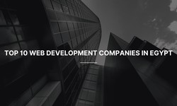 Top 10 Web Development Companies in Egypt