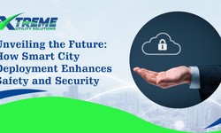 Unveiling the Future: How Smart City Deployment Enhances Safety and Security