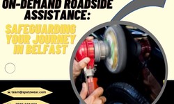 On-Demand Roadside Assistance: Safeguarding Your Journey in Belfast