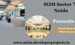 M3M Commercial Sector 72 : The Allure of M3M Properties at Sector 72 Noida