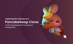Exploring the Features of a PancakeSwap Clone: A DeFi Development Company's Perspective