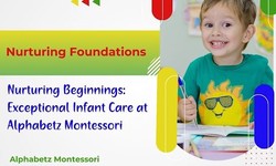 The importance of providing a nurturing environment for Infants