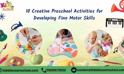 10 Creative Preschool Activities for Developing Fine Motor Skills