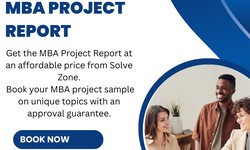 Master Your MBA Project with Ease: Get Expert Help from Solve Zone