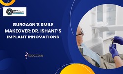 Gurgaon’s Smile Makeover: Dr. Ishant’s Implant Innovations