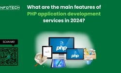 What are the main features of PHP application development services in 2024?