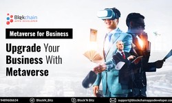 Metaverse for Business - Upgrade Your Business With Metaverse