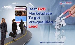Best B2B Marketplace to get Pre-qualified lead - Global Trade Plaza