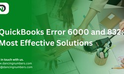QuickBooks Error 6000 and 832: Most Effective Solutions