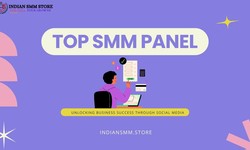 The Ultimate Guide to Choosing the Top SMM Panel for Your Social Media Marketing Needs