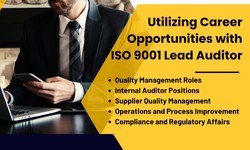 Utilizing Career Opportunities with ISO 9001 Lead Auditor