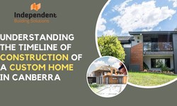 Luxury Home Builder: Understanding the Timeline of Constructing a Custom Home In Canberra