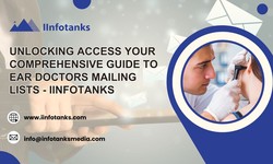 Unlocking Access Your Comprehensive Guide to Ear Doctors Mailing Lists — iInfoTanks