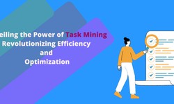 Unveiling the Power of Task Mining: Revolutionizing Efficiency and Optimization