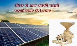 How to start Solar Atta Chakki Business