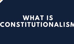Understanding Constitutionalism