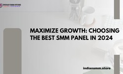 Maximize Growth: Choosing the Best SMM Panel in 2024