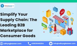 Simplify Your Supply Chain: The Leading B2B Marketplace for Consumer Goods