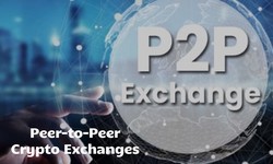 Peer-to-Peer Crypto Exchanges - A Comprehensive Guide for Crypto Startups