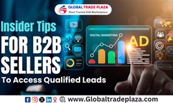 Inside Tips for B2B Sellers to Access Qualified Leads