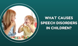 What Causes Speech Disorders in Children?