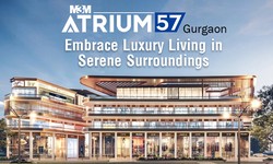 M3M Atrium 57 Gurgaon: Embrace Luxury Living in Serene Surroundings.