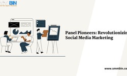 Panel Pioneers: Revolutionizing Social Media Marketing