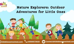 Nature Explorers: Outdoor Adventures for Little Ones