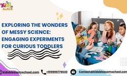 Exploring the Wonders of Messy Science: Engaging Experiments for Curious Toddlers