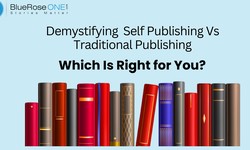 Demystifying Self-Publishing vs. Traditional Publishing: Which Is Right for You?