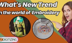 What’s New Trend In The World Of Embroidery
