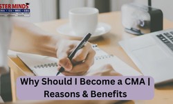 Why Should I Become a CMA | Reasons & Benefits