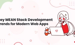 Key MEAN Stack Development Trends for Modern Web Apps